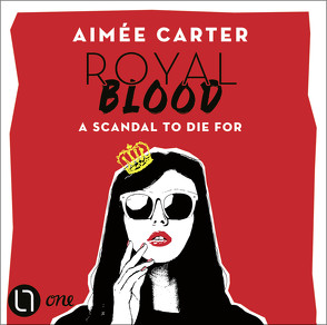 Royal Blood – A Scandal To Die For von Carter,  Aimée, Schaetzle,  Victoria, Volkens,  Svantje