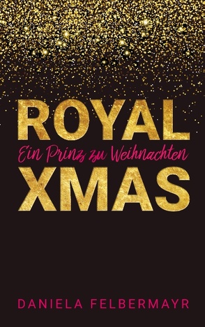 Royal Christmas von Felbermayr,  Daniela