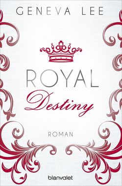 Royal Destiny von Lee,  Geneva, Seydel,  Charlotte