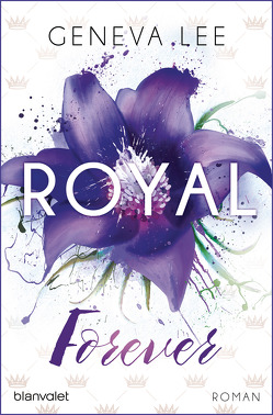 Royal Forever von Lee,  Geneva, Seydel,  Charlotte