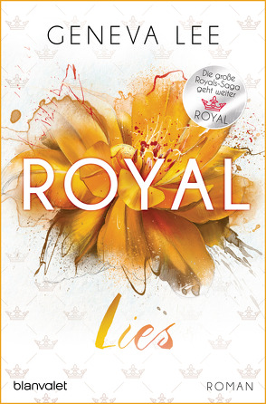 Royal Lies von Lee,  Geneva, Seydel,  Charlotte