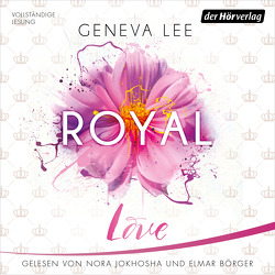 Royal Love von Börger,  Elmar, Brandl,  Andrea, Jokhosha,  Nora, Lee,  Geneva