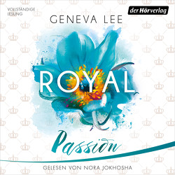 Royal Passion von Brandl,  Andrea, Jokhosha,  Nora, Lee,  Geneva