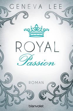 Royal Passion von Brandl,  Andrea, Lee,  Geneva