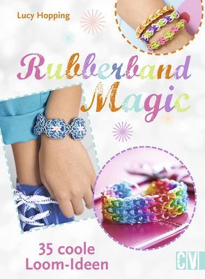 Rubberband Magic von Hopping,  Lucy, Krabbe,  Wiebke