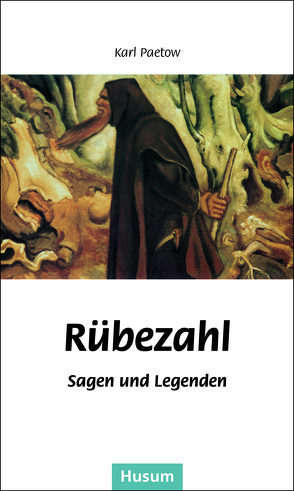 Rübezahl – Sagen und Legenden von Happ,  Hans, Paetow,  Karl
