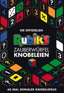 Die offiziellen Rubik’s Zauberwürfel-Knobeleinen von Rubix, Shanel,  Josef, Wissnet,  Matthias