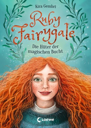 Ruby Fairygale (Band 2) – Die Hüter der magischen Bucht von Gembri,  Kira, Körting,  Verena
