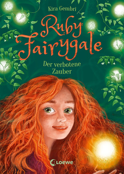 Ruby Fairygale (Band 5) – Der verbotene Zauber von Gembri,  Kira, Körting,  Verena