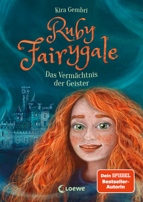 Ruby Fairygale (Band 6) – Das Vermächtnis der Geister von Gembri,  Kira, Körting,  Verena