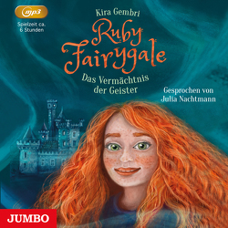 Ruby Fairygale. Das Vermächtnis der Geister von Gembri,  Kira, Nachtmann,  Julia