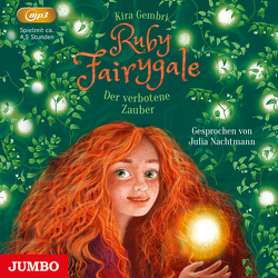 Ruby Fairygale. Der verbotene Zauber von Gembri,  Kira, Nachtmann,  Julia