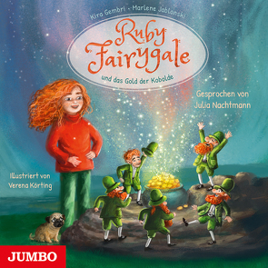 Ruby Fairygale und das Gold der Kobolde von Gembri,  Kira, Jablonski,  Marlene, Nachtmann,  Julia