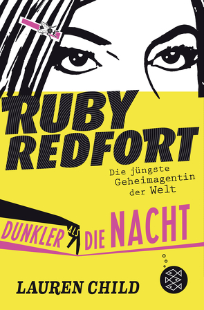 Ruby Redfort – Dunkler als die Nacht von Braun,  Anne, Child,  Lauren