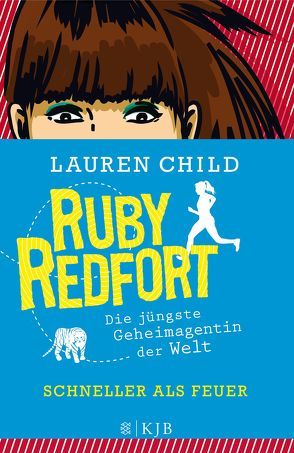 Ruby Redfort – Schneller als Feuer von Braun,  Anne, Child,  Lauren