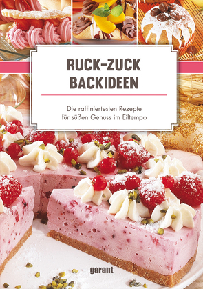 Ruck-Zuck-Backideen von garant Verlag GmbH
