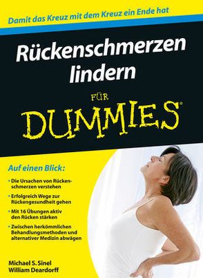 Rückenschmerzen lindern für Dummies von Dahl,  Maria Regina, Deardorff,  William W., Sinel,  Michael S.