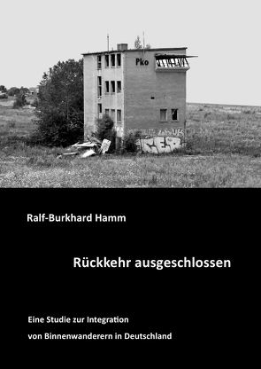 Rückkehr ausgeschlossen von Hamm,  Ralf-Burkhard
