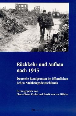 Rückkehr und Aufbau nach 1945 von Krohn,  C D, Krohn,  Claus D, Lehmann,  H.G., Mehringer,  H, ZurMühlen,  Patrik von