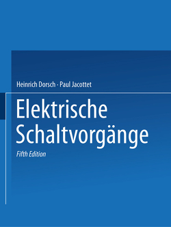 Rüdenberg Elektrische Schaltvorgänge von Böning,  W., Dorsch,  H., Erche,  M., Jacottet,  P., Koch,  W., Kopplin,  H., Rüdenberg,  R., Rumpel,  D.