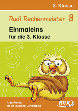 Rudi Rechenmeister 8 von Rahm,  Anja, Ruhland-Schmelzing,  Meike