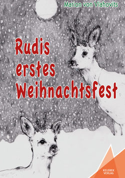 Rudis erstes Weihnachtsfest von Opladen,  Ronja, Verlag,  Kelebek, von Vlahovits,  Marion