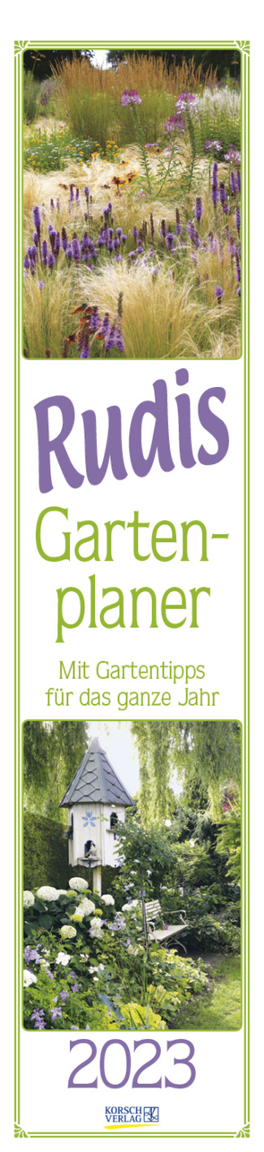 Rudis Gartenplaner 2023 von Borstell,  Ursel, Korsch Verlag