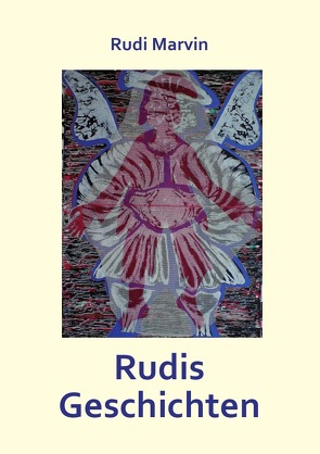 Rudis Geschichten von Marvin,  Rudi