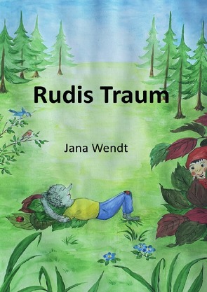 Rudis Traum von Wendt,  Jana