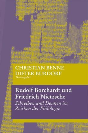 Rudolf Borchardt und Friedrich Nietzsche von Benne, Burdorf