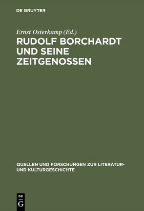 Rudolf Borchardt und seine Zeitgenossen von Osterkamp,  Ernst