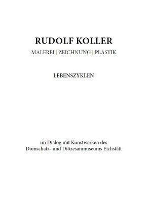 Rudolf Koller. Malerei – Zeichnung – Plastik von Braun,  Emanuel