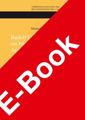 Rudolf Lehmann, ein bürgerlicher Historiker und Archivar am Rande der DDR von Gockel,  Michael