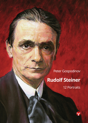 Rudolf Steiner – 12 Portraits von Gospodinov,  Peter
