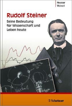 Rudolf Steiner von Heusser,  Peter, Weinzirl,  Johannes