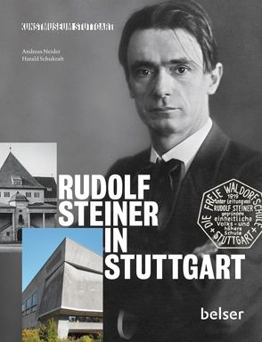 Rudolf Steiner in Stuttgart von Neider,  Andreas, Schukraft,  Harald