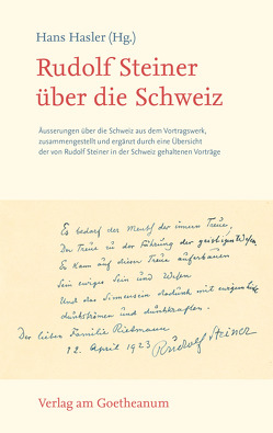 Rudolf Steiner über die Schweiz von Hasler,  Hans