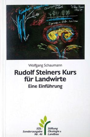 Rudolf Steiners Kurs für Landwirte von Schaumann,  Wolfgang