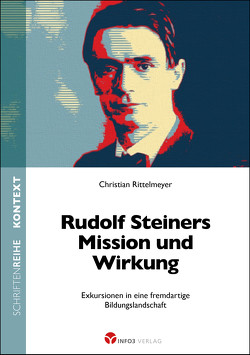 Rudolf Steiners Mission und Wirkung von Rittelmeyer,  Christian
