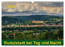 Rudolstadt bei Tag und Nacht (Wandkalender 2024 DIN A3 quer), CALVENDO Monatskalender von Wenk,  Michael