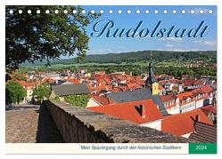 Rudolstadt – Mein Spaziergang durch den historischen Stadtkern (Tischkalender 2024 DIN A5 quer), CALVENDO Monatskalender von Thiem-Eberitsch,  Jana