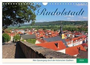 Rudolstadt – Mein Spaziergang durch den historischen Stadtkern (Wandkalender 2024 DIN A4 quer), CALVENDO Monatskalender von Thiem-Eberitsch,  Jana