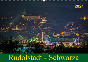 Rudolstadt – Schwarza (Wandkalender 2021 DIN A2 quer) von Wenk / Wenki,  Michael