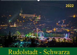 Rudolstadt – Schwarza (Wandkalender 2022 DIN A2 quer) von Wenk / Wenki,  Michael