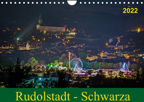 Rudolstadt – Schwarza (Wandkalender 2022 DIN A4 quer) von Wenk / Wenki,  Michael