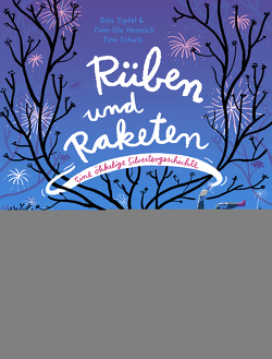 Rüben und Raketen von Heinrich,  Finn-Ole, Schulz,  Tine, Zipfel,  Dita