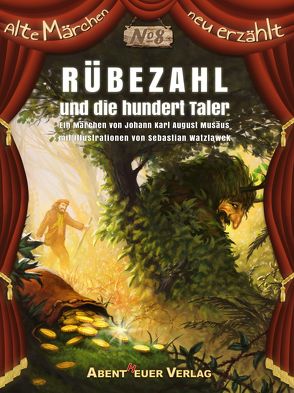 Rübezahl und die hundert Taler von Musäus,  Johann Karl August, Watzlawek,  Sebastian