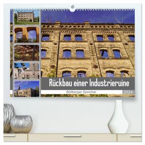 Rückbau einer Industrieruine – Böllberger Speicher (hochwertiger Premium Wandkalender 2024 DIN A2 quer), Kunstdruck in Hochglanz von Bildergalerie - Babett Paul,  Babetts