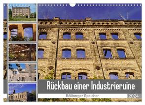 Rückbau einer Industrieruine – Böllberger Speicher (Wandkalender 2024 DIN A3 quer), CALVENDO Monatskalender von Bildergalerie - Babett Paul,  Babetts
