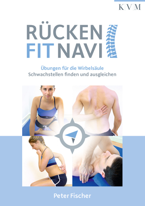 Rücken-Fit-Navi von Fischer,  Peter